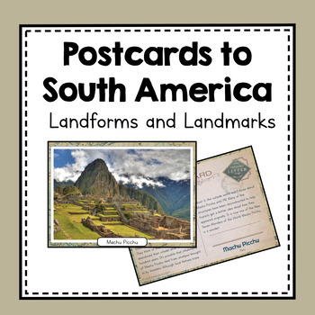 Preview of South America Unit Study | Postcards of South American Landmarks and Landforms