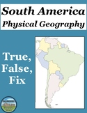 South America's Physical Geography True False Fix
