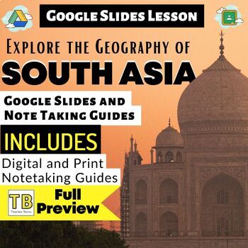 Preview of South Asia: Google Slides and Note Taking Guide