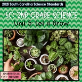 South Carolina 2nd Grade Science: Unit 5- Let it Grow- Plants