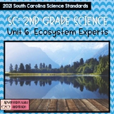 South Carolina 2nd Grade Science: Unit 6- Ecosystem Experts
