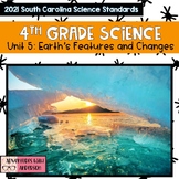 South Carolina 4th Grade Science- Unit 5: Earth's Features