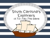 South Carolina Explorers- A Tic-Tac-Toe Game