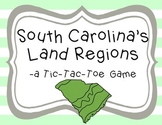 South Carolina Regions- A Tic-Tac-Toe Game
