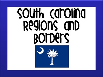 Preview of South Carolina Regions and Borders Presentation, Study Guide, and Quiz Pack