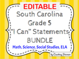 South Carolina State Standards I Can Statements BUNDLE - 5