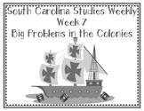South Carolina Studies Weekly: Week 7 Big Problems in the 