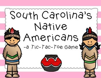 Preview of South Carolina's Native Americans: A Tic-Tac-Toe Game