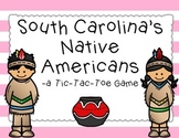 South Carolina's Native Americans: A Tic-Tac-Toe Game