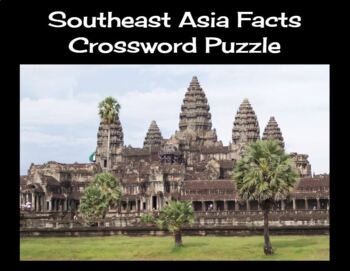 Preview of Southeast Asia Facts Crossword Puzzle