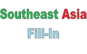 Preview of Southeast Asia Fill-in Worksheet Follow-along