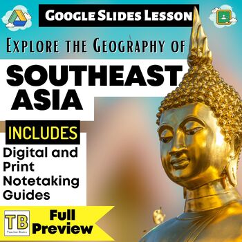 Preview of Southeast Asia Google Slides with Notetaking Guides: Print and Digital