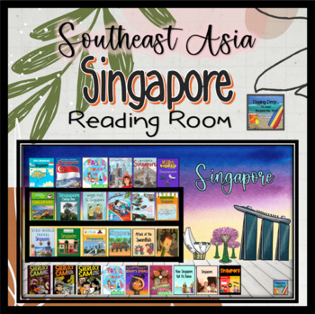 Preview of Southeast Asia:  Singapore Reading Room - Virtual Library