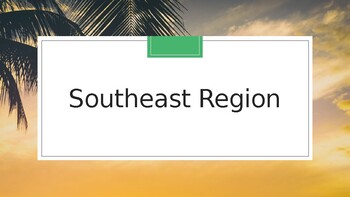 Preview of Southeast Region PowerPoint