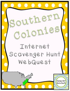 Preview of Southern Colonies Colonial America Internet Scavenger Hunt WebQuest
