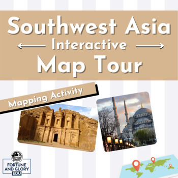 Preview of Southwest Asia Interactive Map Tour - Student Mapping Activity