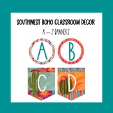 Southwest Boho Classroom Decor A - Z banners EDITABLE