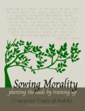 Sowing Morality - Character Trait and Habit (Charlotte Mason)