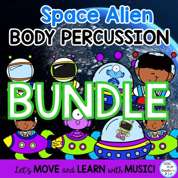 Preview of Space Alien Body Percussion Activity BUNDLE: Steady Beat, Video, Google Apps