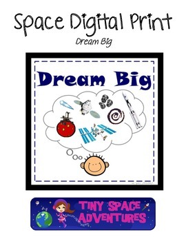 Preview of Space Digital Print: Dream Big