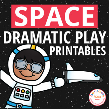Preview of Space Station Dramatic Play Printables Preschool Science Pretend Play for  Pre-K