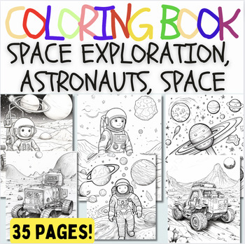 Preview of Space Exploration, Outer Space, Planets, Astronauts --Coloring Pages w/ 35 Image