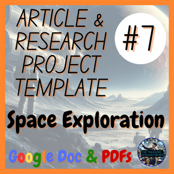 Preview of Space Exploration | Science Research Project + Article #7 Astro (Google Bundle)