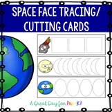 Space Face Tracer/Cutting Cards for Preschool, Prek, and K