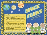Space Flaws: True and False Space Facts Game (First Grade)