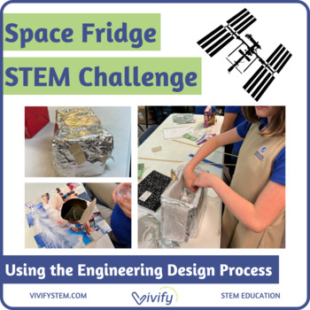 Preview of Space Fridge STEM Challenge (Astronaut Food Science & Engineering)