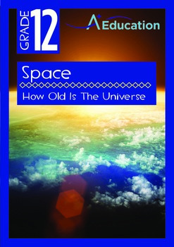 Preview of Space - How Old Is The Universe - Grade 12