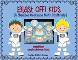 Space Math Craftivity: Addition and Subtraction