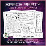Space Party - Girl Scout Brownies - "Space Science Adventu