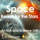 Space -Reach for the Stars  (An ELA  and Science Unit)