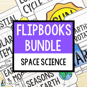 Preview of Space Science Flipbook BUNDLE | Solar System, Seasons, Planets, Moon Phases Tide