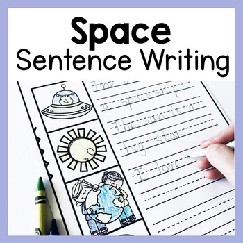 Preview of Space Sentence Writing Worksheets - Writing Simple Sentences