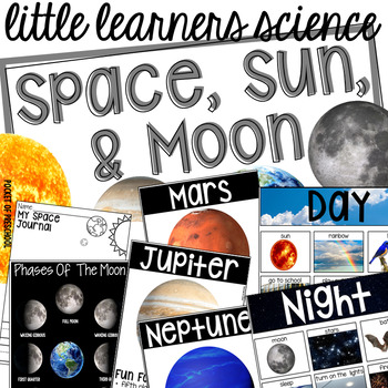 Preview of Space, Sun, & Moon - Science for Little Learners (preschool, pre-k, & kinder)