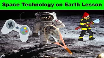 Preview of Space Technology on Earth No Prep Lesson w/ Worksheet, Power Point, and Activity