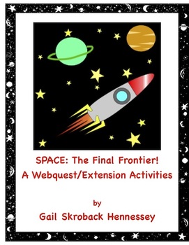 Preview of Space: The Final Frontier(Webquest/Extension Activities)