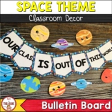 Space Theme Classroom Decor | Bulletin Board