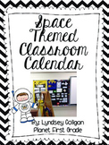 Space Themed Classroom Calendar