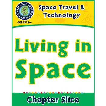 Preview of Space Travel & Technology: Living in Space Gr. 5-8
