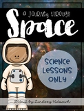 Space Unit (Science Lessons ONLY)