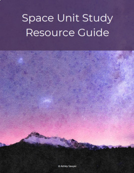 Preview of Space Unit Study Resource Guide
