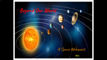 Preview of Space Webquest STEM Project