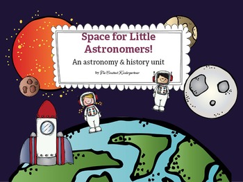 Preview of Space for Little Astronomers! Astronomy&History for Kindergarten and 1st Grade