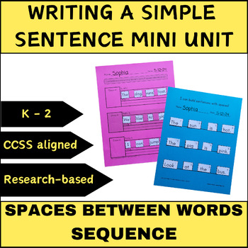 Preview of How to Write a Sentence - Summer School Writing Curriculum - Space Between Words