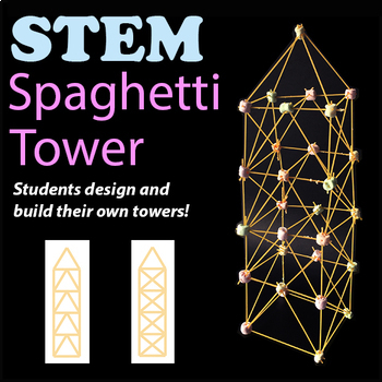 Engineering Design Challenge - Spaghetti Tower - STEM - NGSS Science