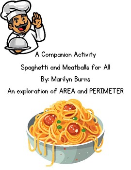 Preview of Spaghetti and Meatballs for All - AREA and PERIMETER Companion Activities