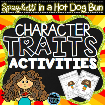 Preview of Spaghetti in a Hot Dog Bun Character Trait Activities